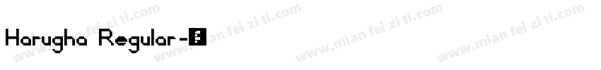 Harugha Regular字体转换